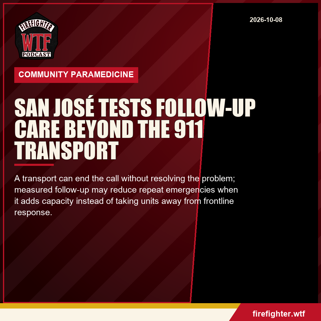 Branded Firefighter WTF editorial graphic about San José Fire's Community Paramedicine Mobile Care Unit.